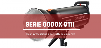 Serie Godox QTII: flash professionali per tutte le esigenze 